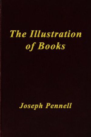 [Gutenberg 51778] • The Illustration of Books / A Manual for the Use of Students, Notes for a Course of Lectures at the Slade School, University College